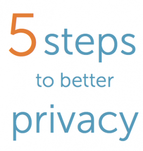 5 steps to better privacy
